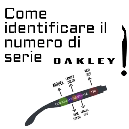 Come posso identificare il mio numero di serie Oakley?