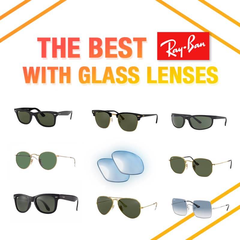 The best Ray-Ban with glass lenses